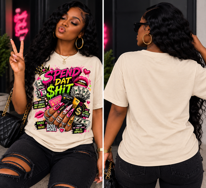 Spend Dat Sh*t Graphic Tee