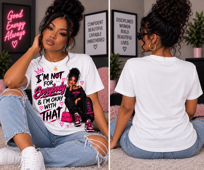 Not For Everybody Graphic Tee
