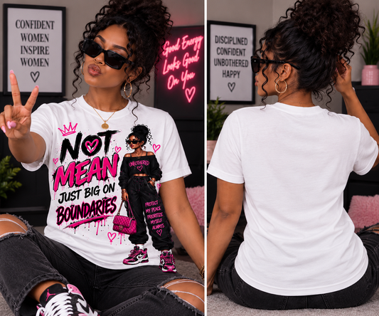 Not Mean, Just Big on Boundaries Graphic Tee